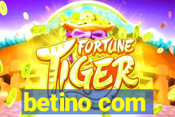 betino com